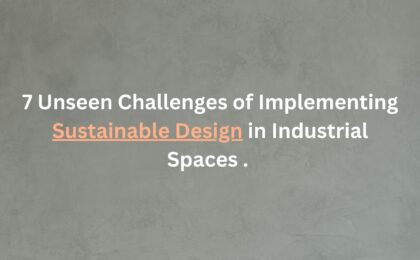 7 unseen challenges for sustainable design